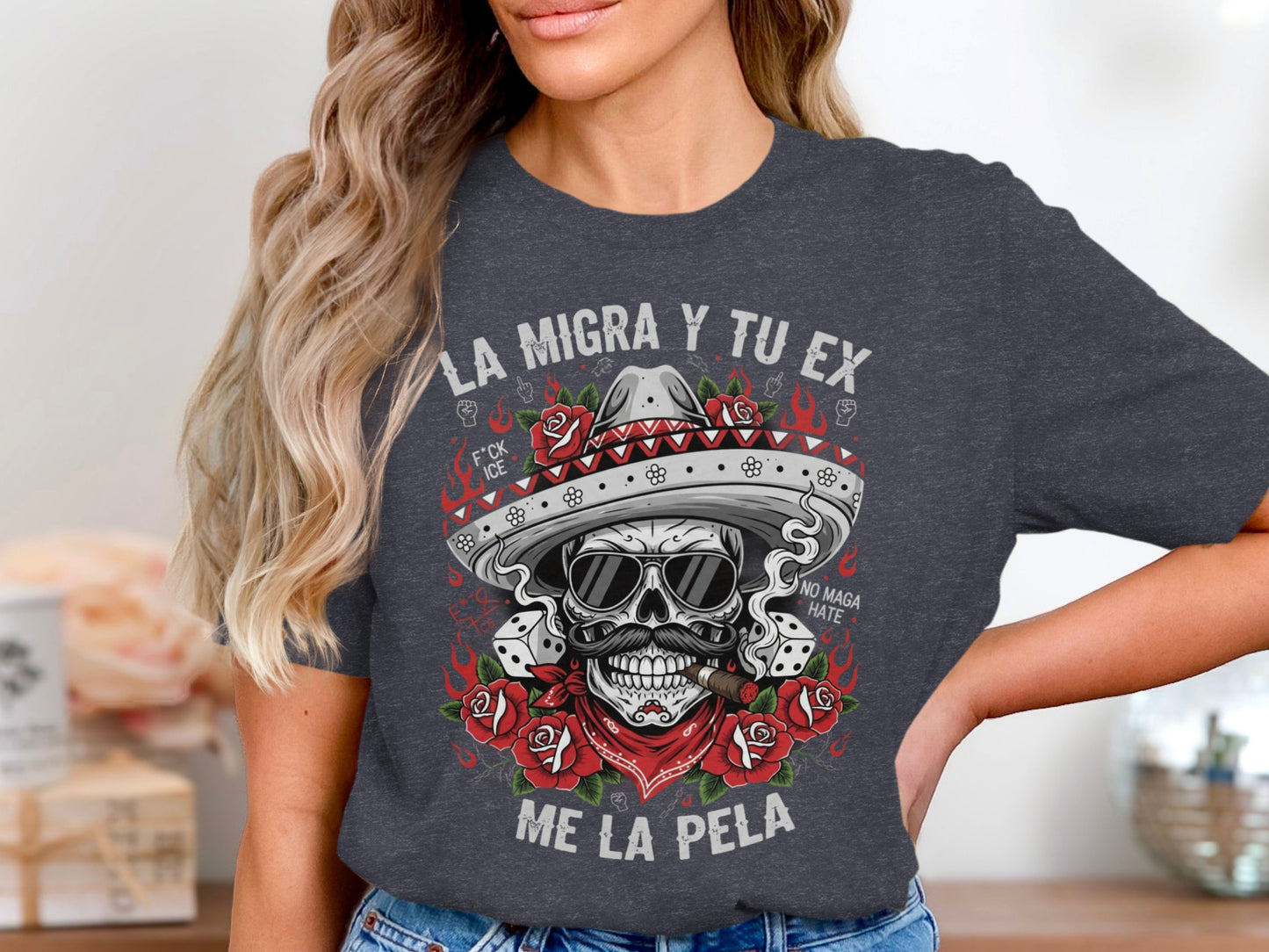 La Migra Y Tu Ex Me La Pela Skull Design product type