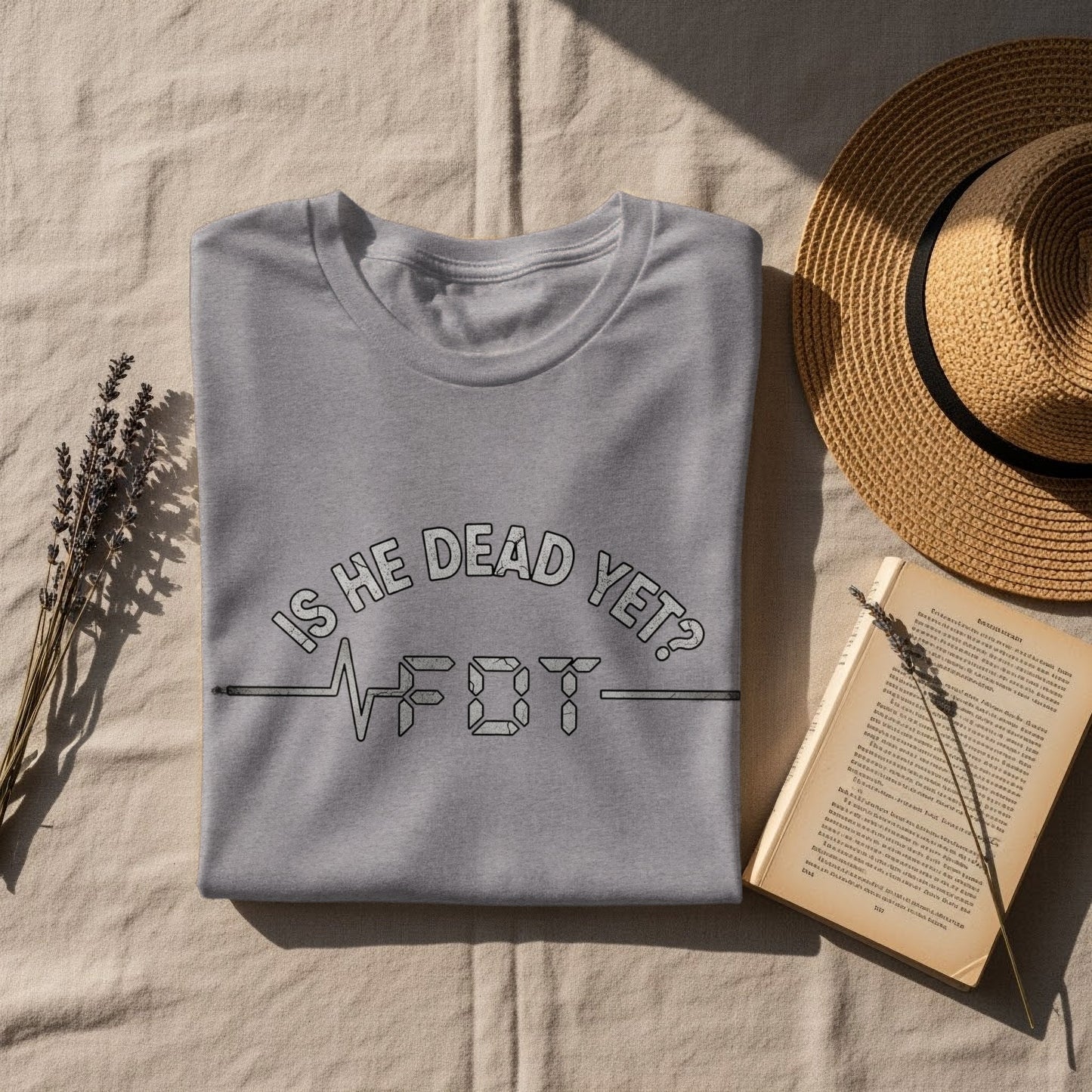 Is He Dead Yet? Unique Graphic T-Shirt product