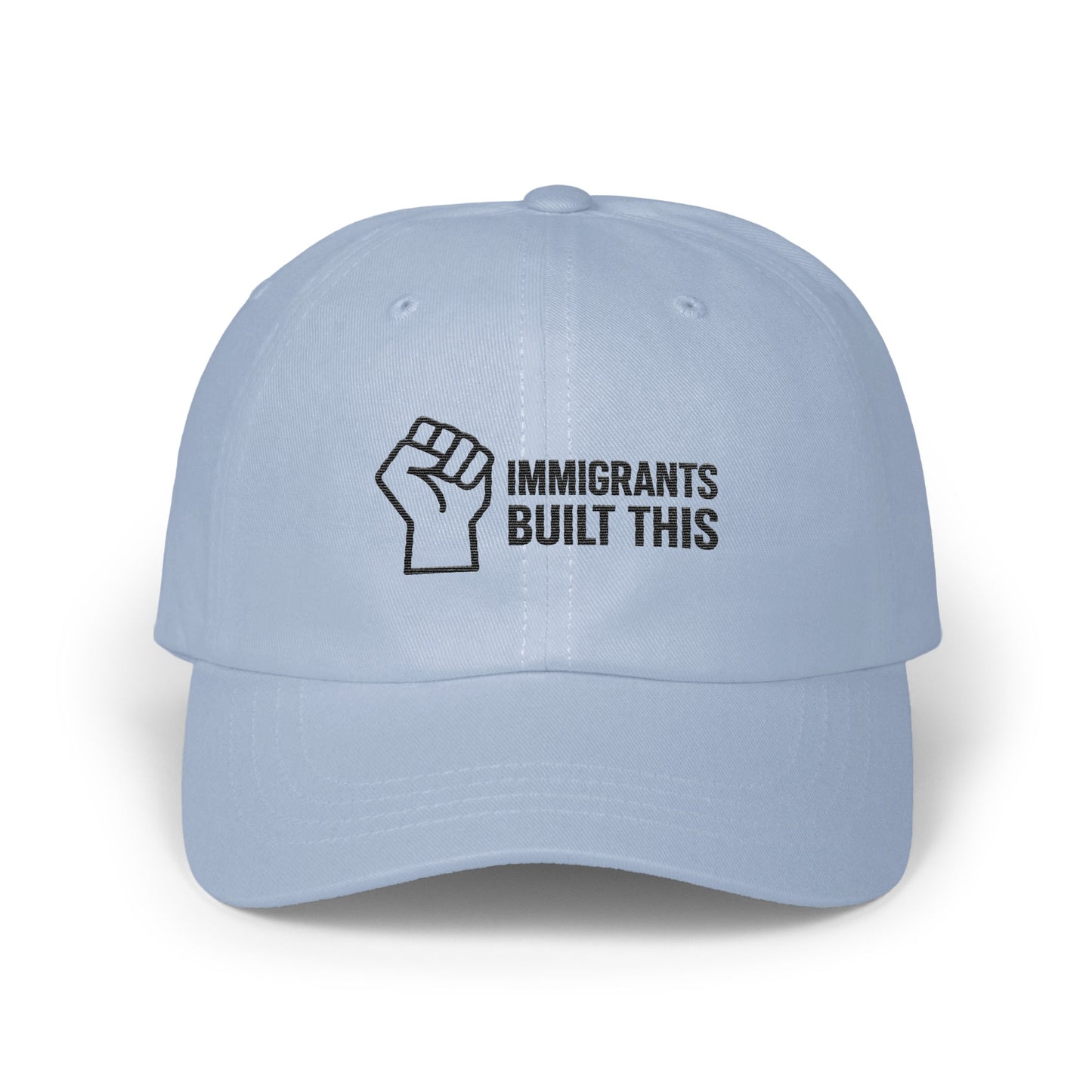 Immigrants Built This Hat Empowering Statement product