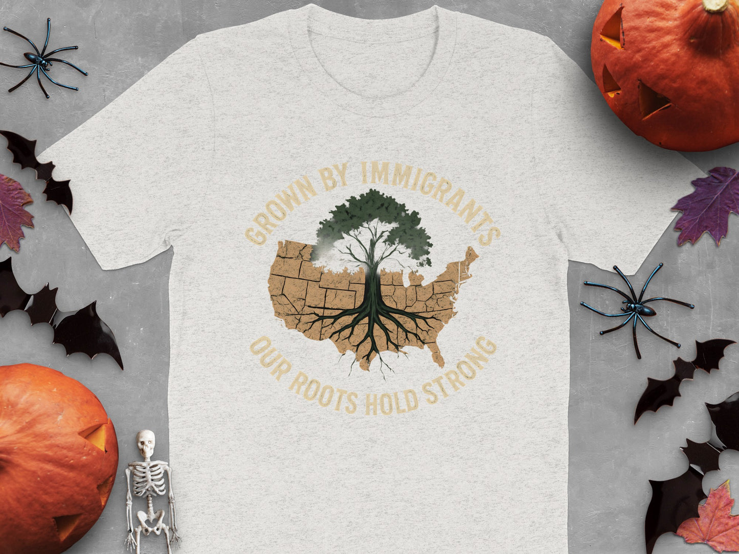 Grown By Immigrants Our Roots Hold Strong T-shirt product