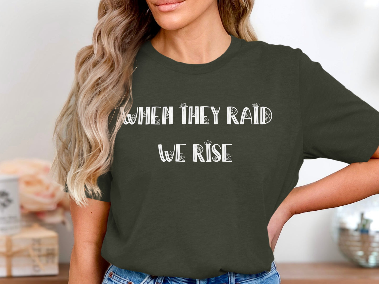 When They Raid We Rise Statement Shirt product