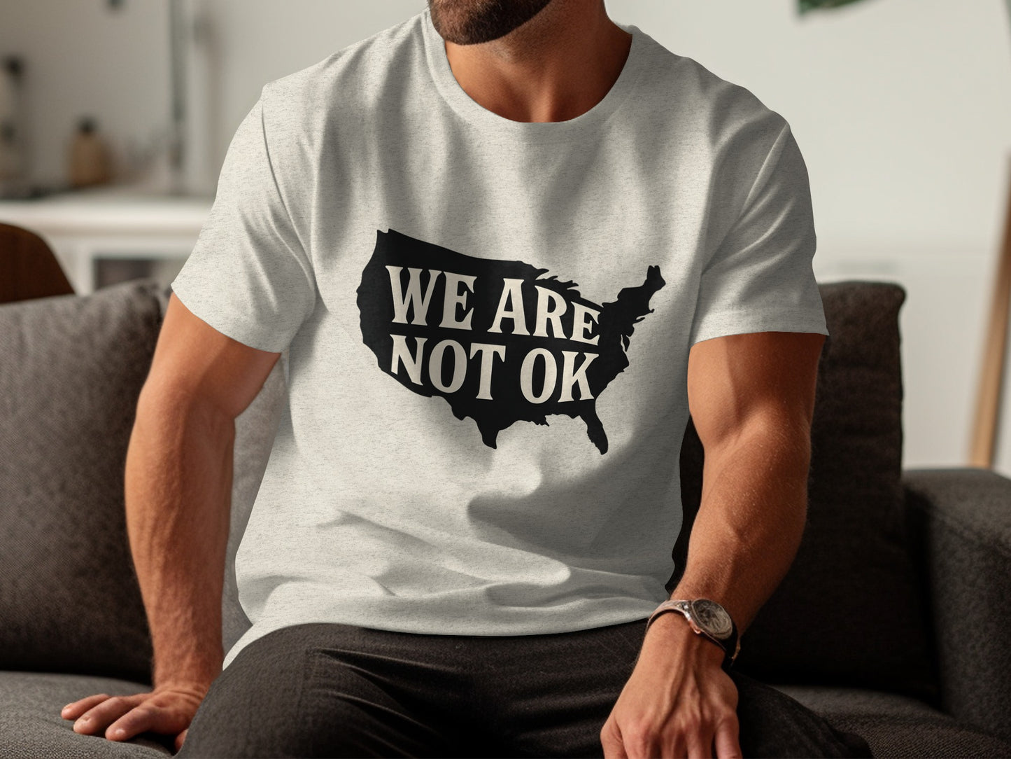 We Are Not OK Statement T-shirt casual fashion product