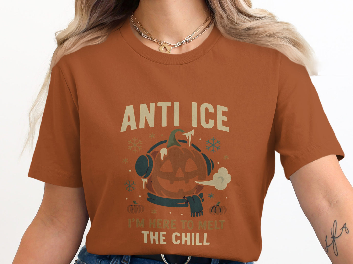 Anti Ice I'm Here To Melt The Chill T-shirt product