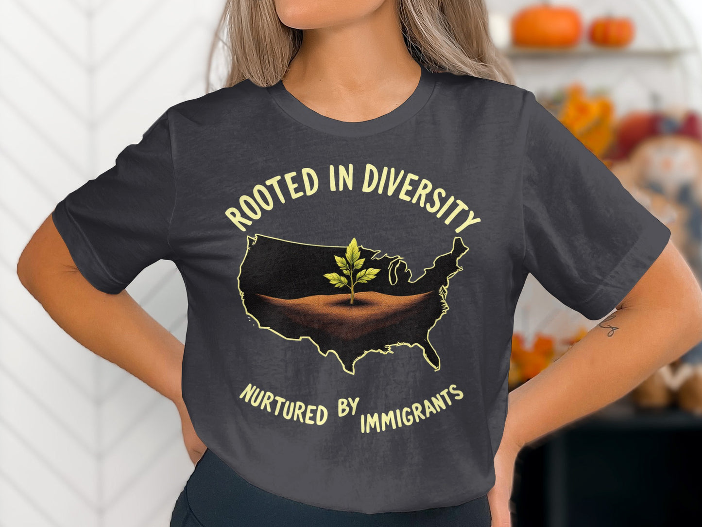 Rooted in Diversity Nurtured by Immigrants t-shirt product