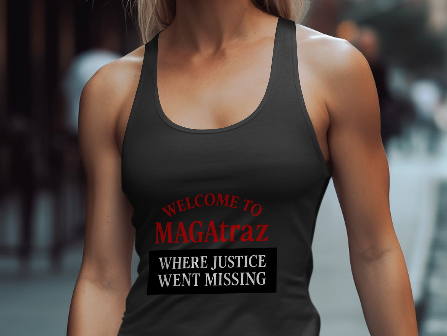 Welcome To MAGAtraz Where Justice Went Missing product