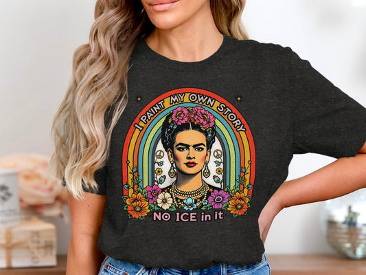 I Paint My Own Story No Ice In It Graphic Tee product