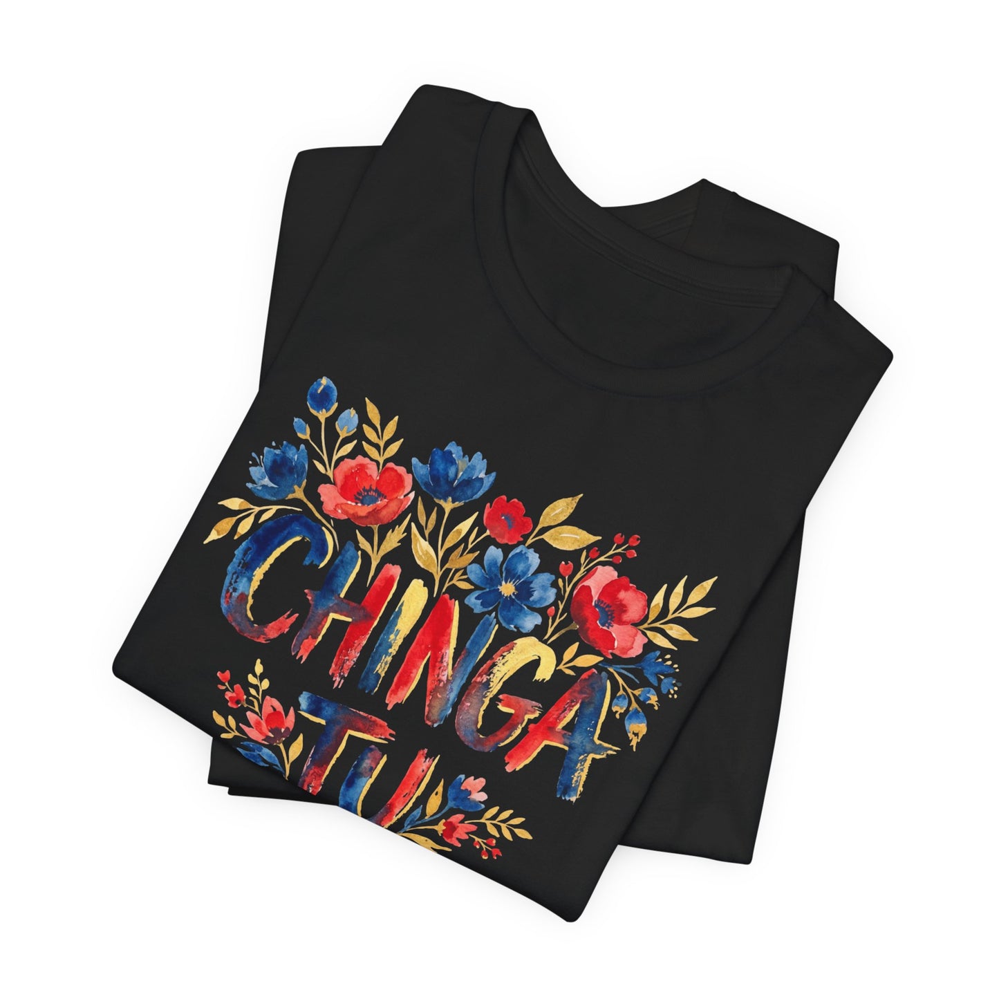 Black t-shirt with "chinga tu" text and floral design.