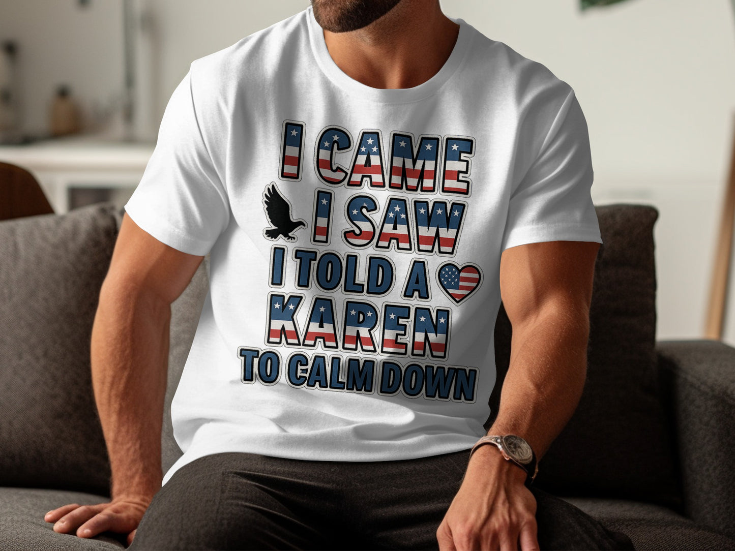 I Came I Saw I Told a Karen to Calm Down T-shirt product