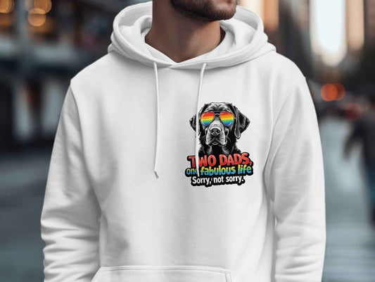 Pride Hoodie - Celebrate Two Fabulous Dads with Rainbow Design
