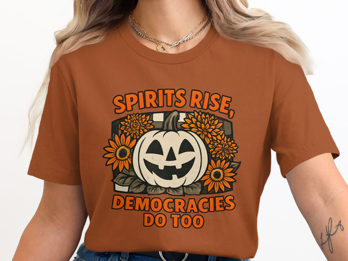 Spirits Rise Democracies Do Too Graphic Tee product
