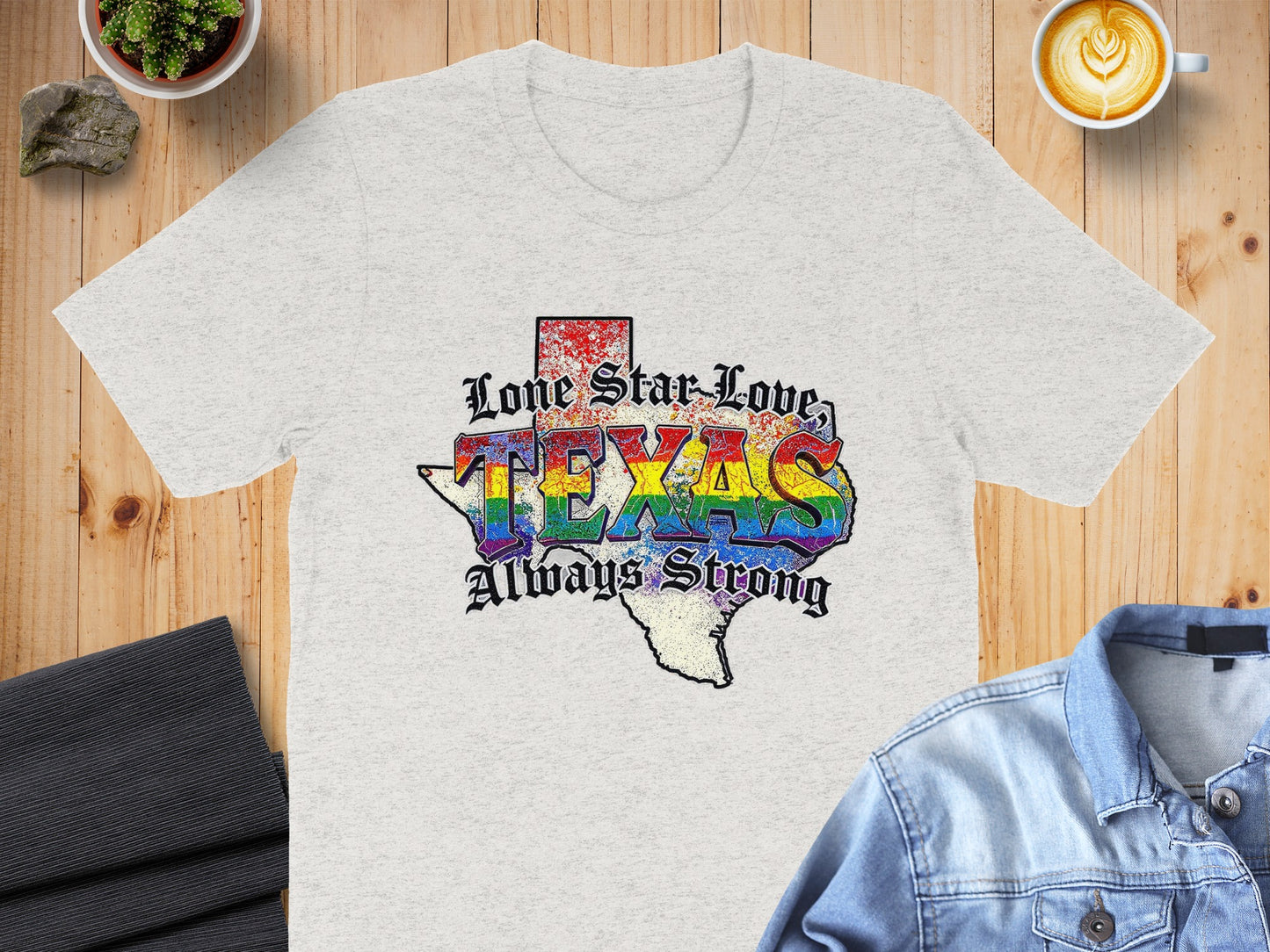 Lone Star Loves Always Strong Texas T-Shirt Product