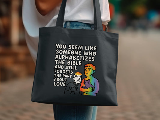 You Seem Like Someone Who Alphabetizes Bible Tote Bag Product