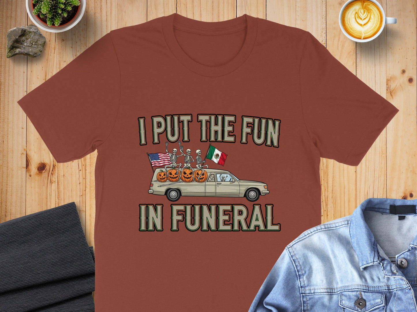 I Put the Fun in Funeral Graphic T-Shirt product type