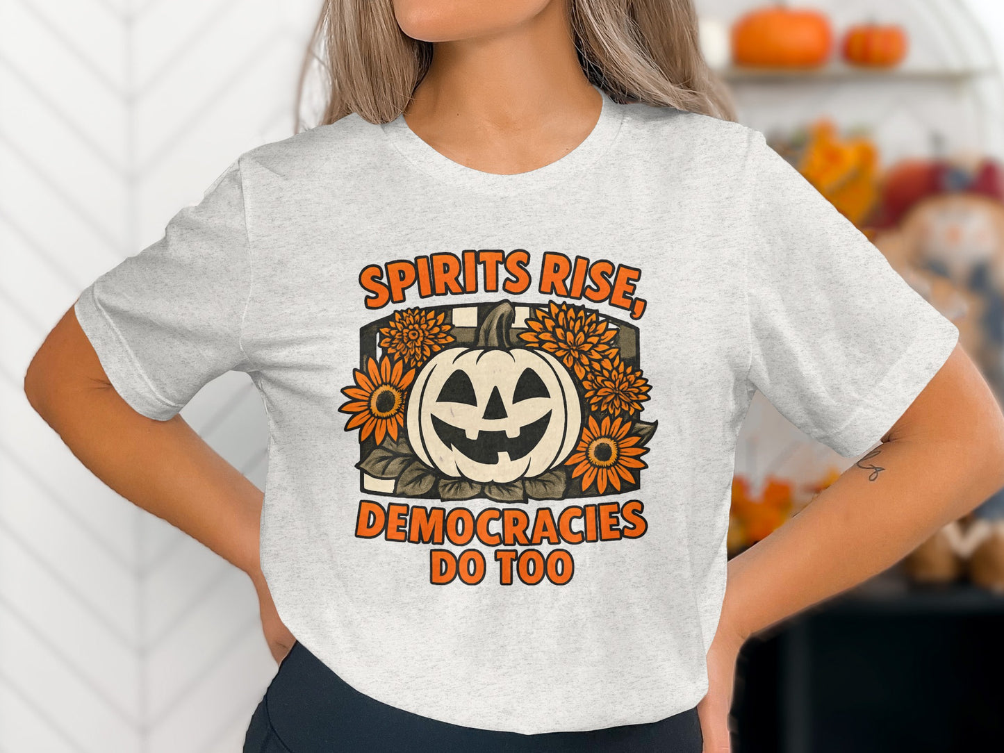 Spirits Rise Democracies Do Too Halloween product