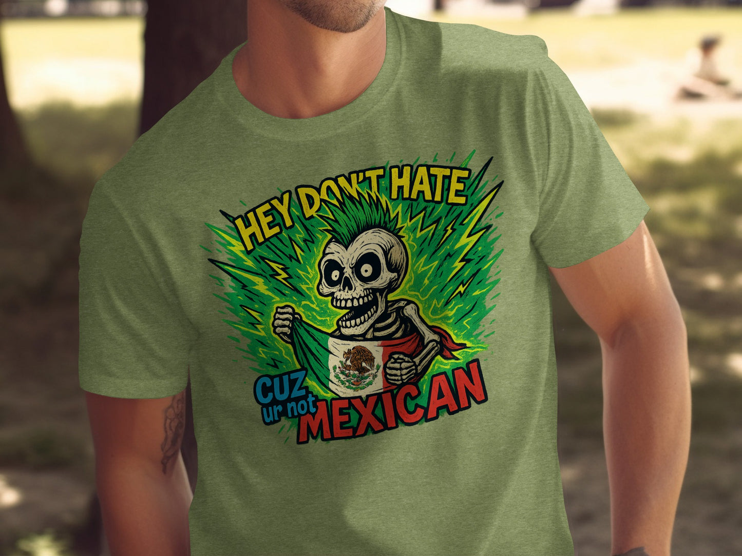 Hey Don't Hate Cuz Ur Not Mexican Shirt product type