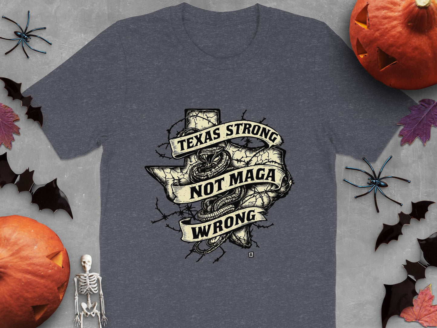 Texas Strong Not MAGA Wrong T-shirt product type