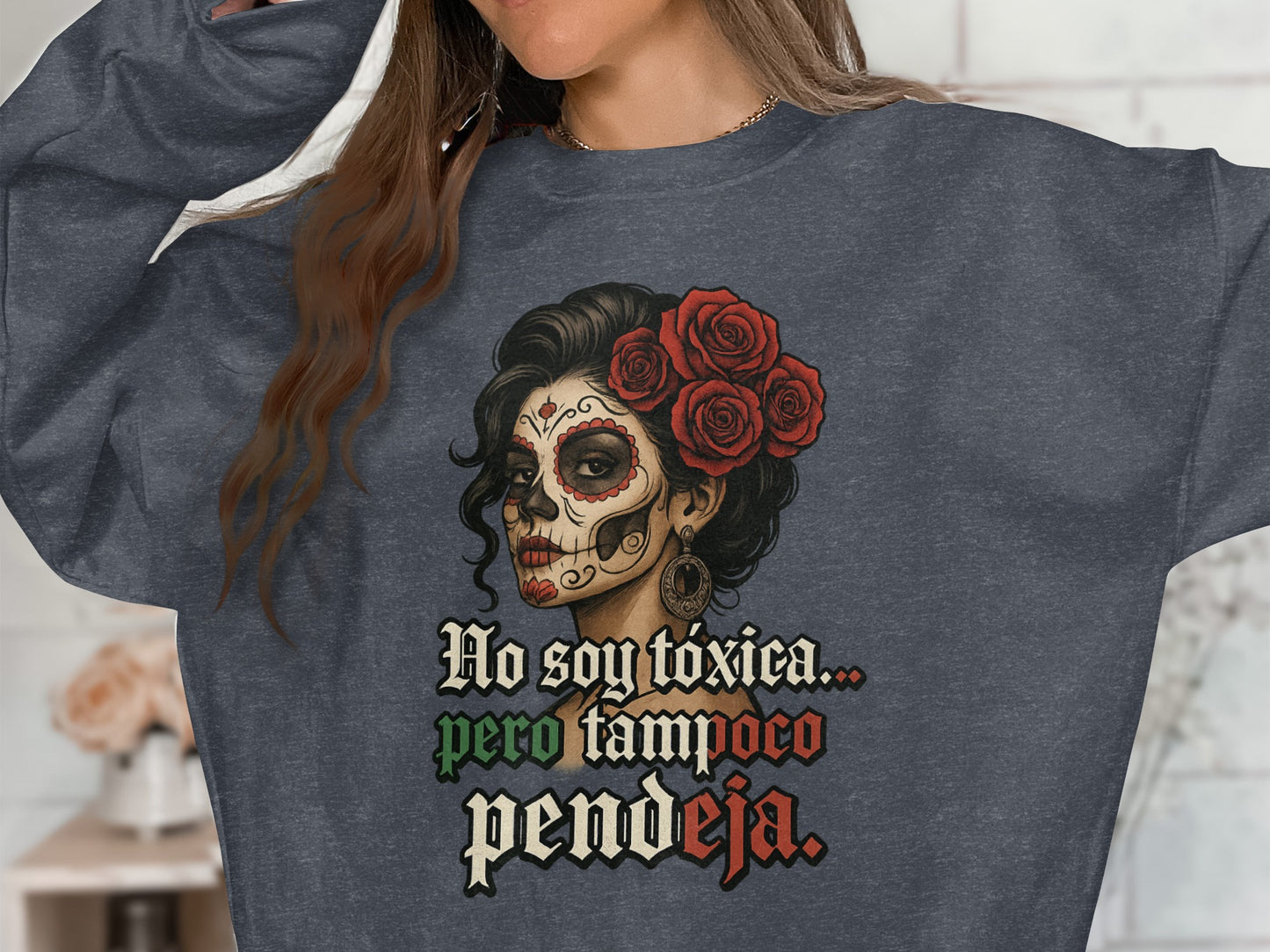No Soy Toxica Pero Tampoco Pendeja Graphic product