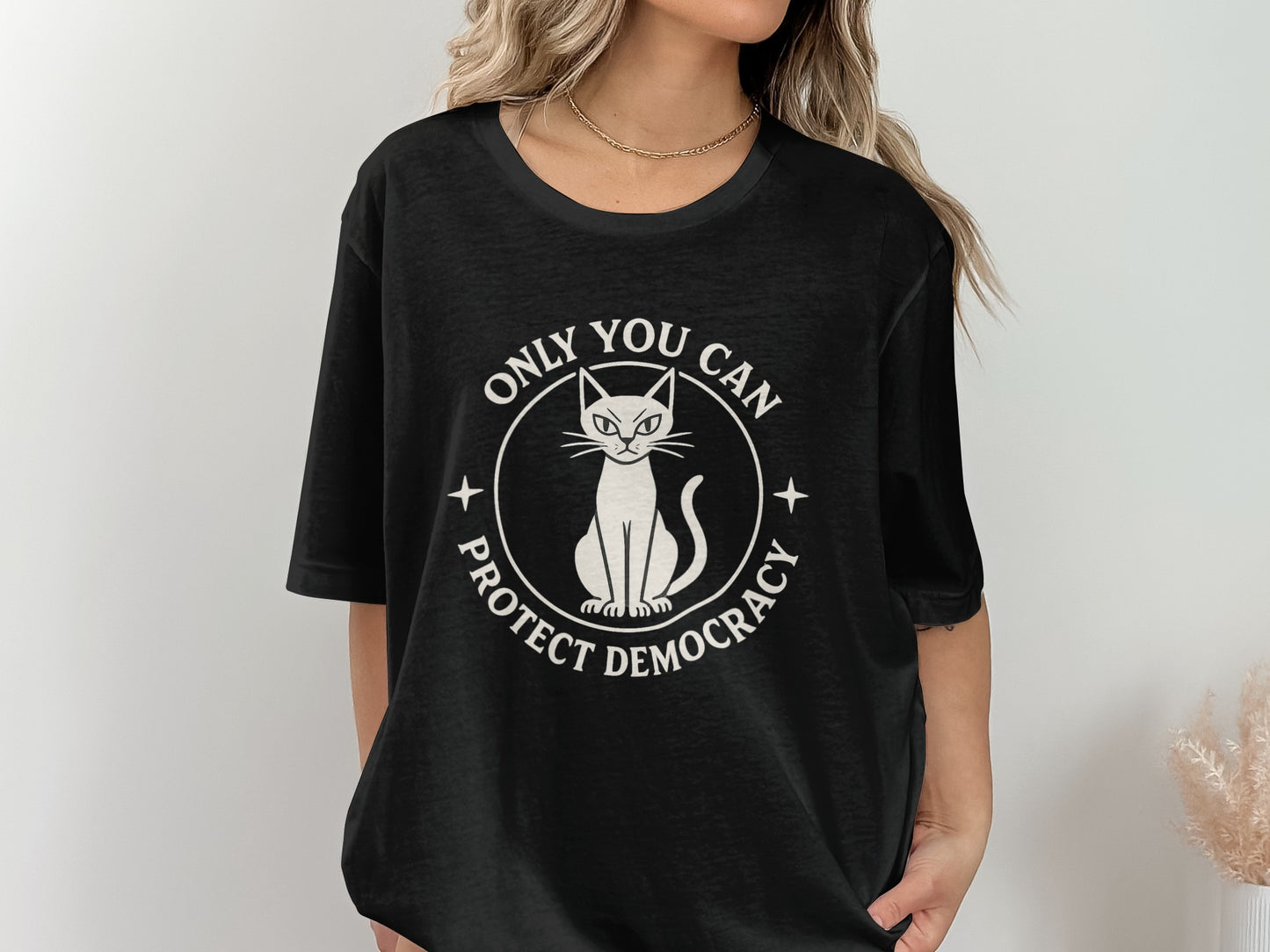 Only You Can Protect Democracy Cat T-Shirt product