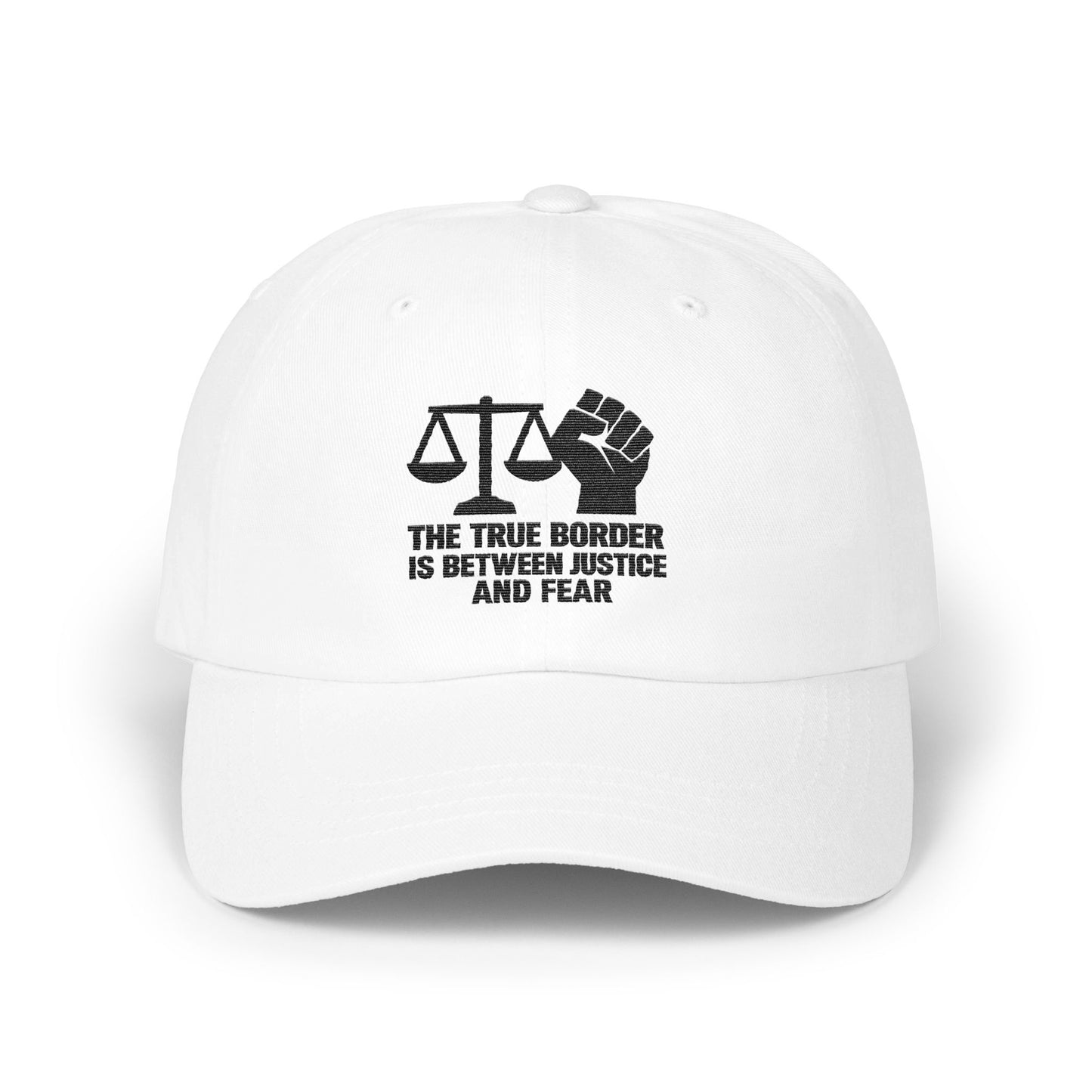 The True Border Between Justice and Fear Hat product