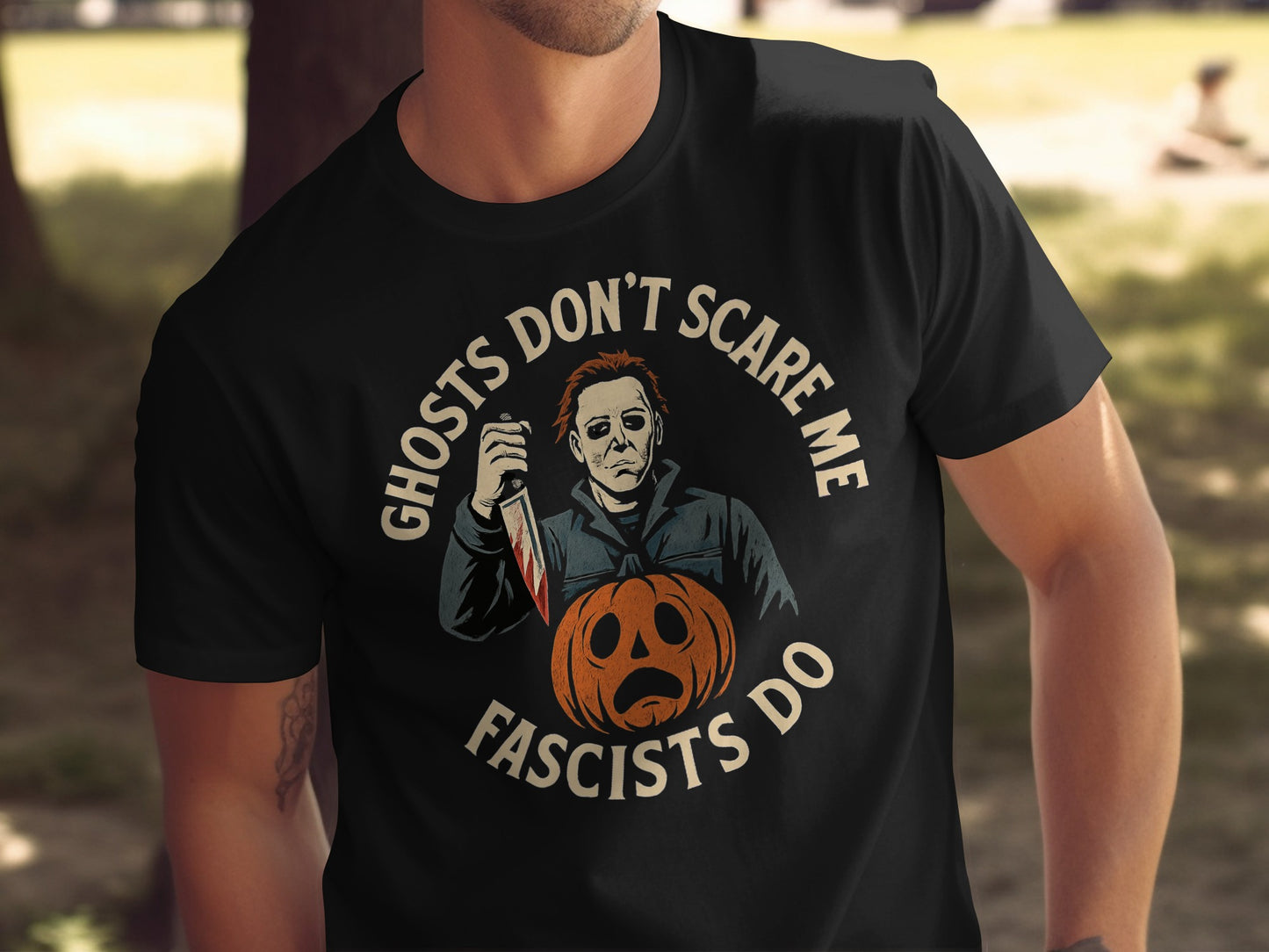 Ghosts Don't Scare Me Fascists Do Men's T-Shirt Product