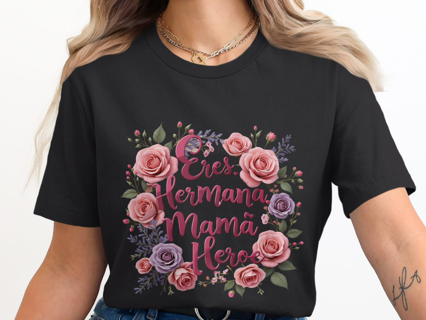 Eres Hermana Mamá Heroe Floral Graphic T-shirt product