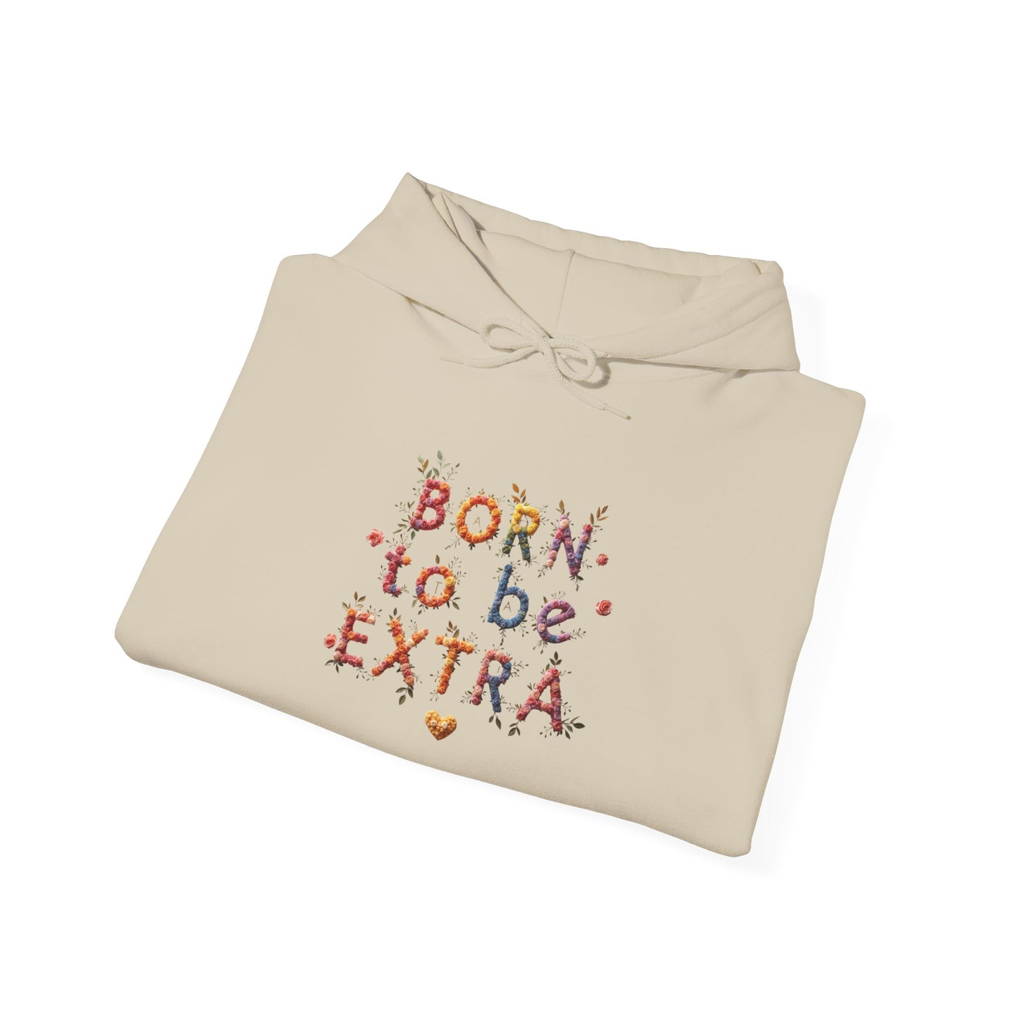 Pride hoodie Born to Be Extra Hoodie | Comfortable Unisex Heavy Blend Sweatshirt