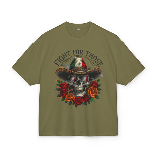 Fight for Those Without Your Privilege T-shirt