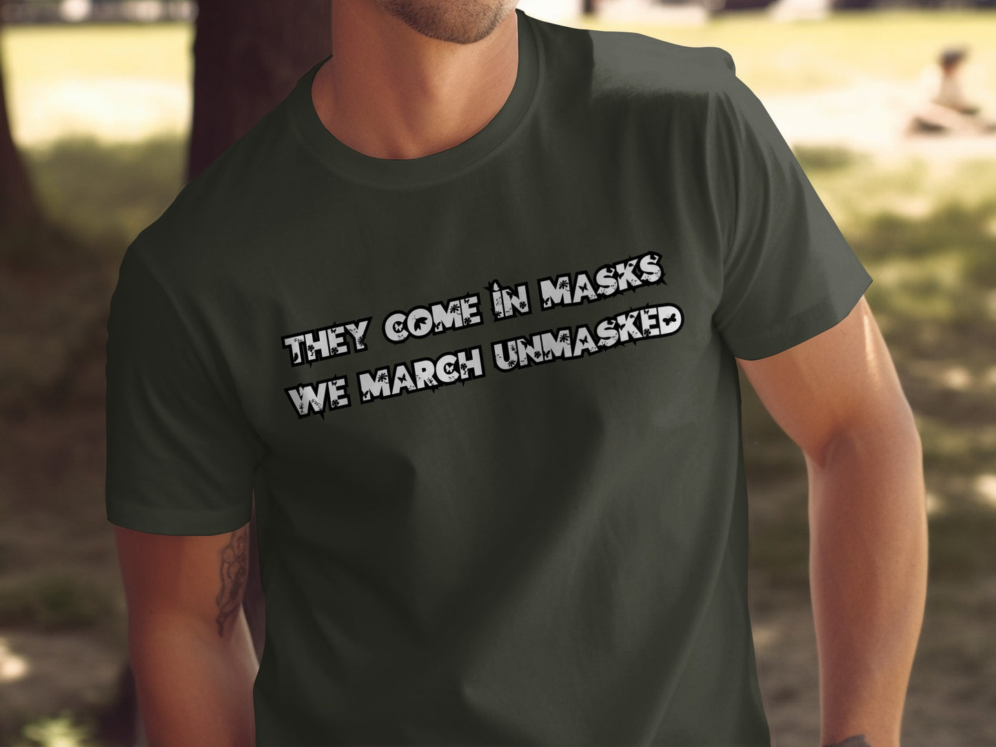 They Come in Masks We March Unmasked T-shirt product
