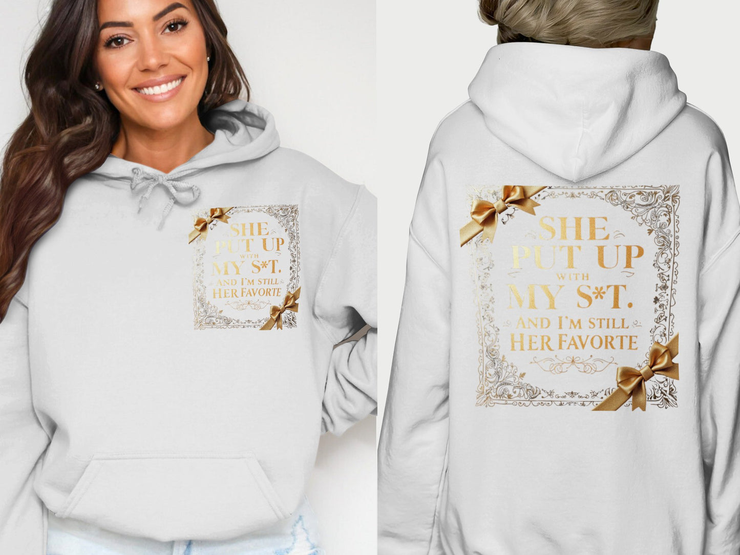 She Put Up With My S**t And I'm Still Her Favorite hoodie