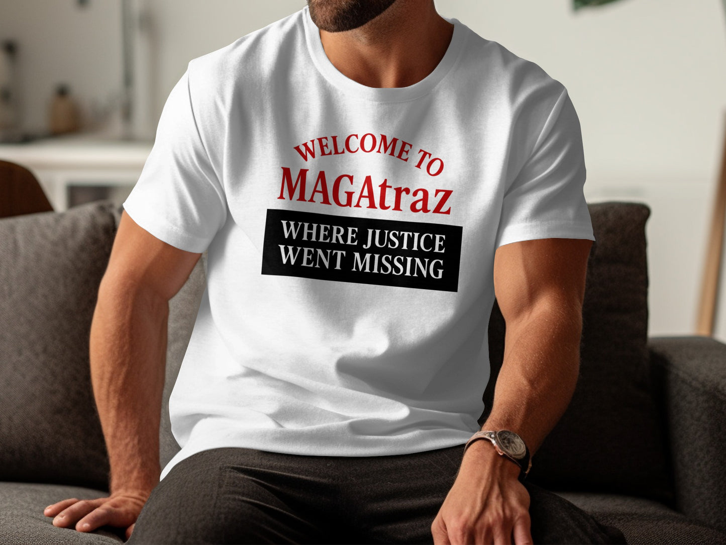 WELCOME TO MAGAtraz WHERE JUSTICE WENT MISSING product type
