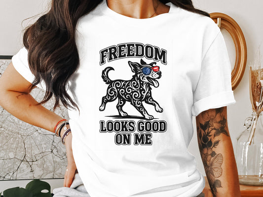 Freedom Looks Good on Me Dog Graphic T-Shirt product type