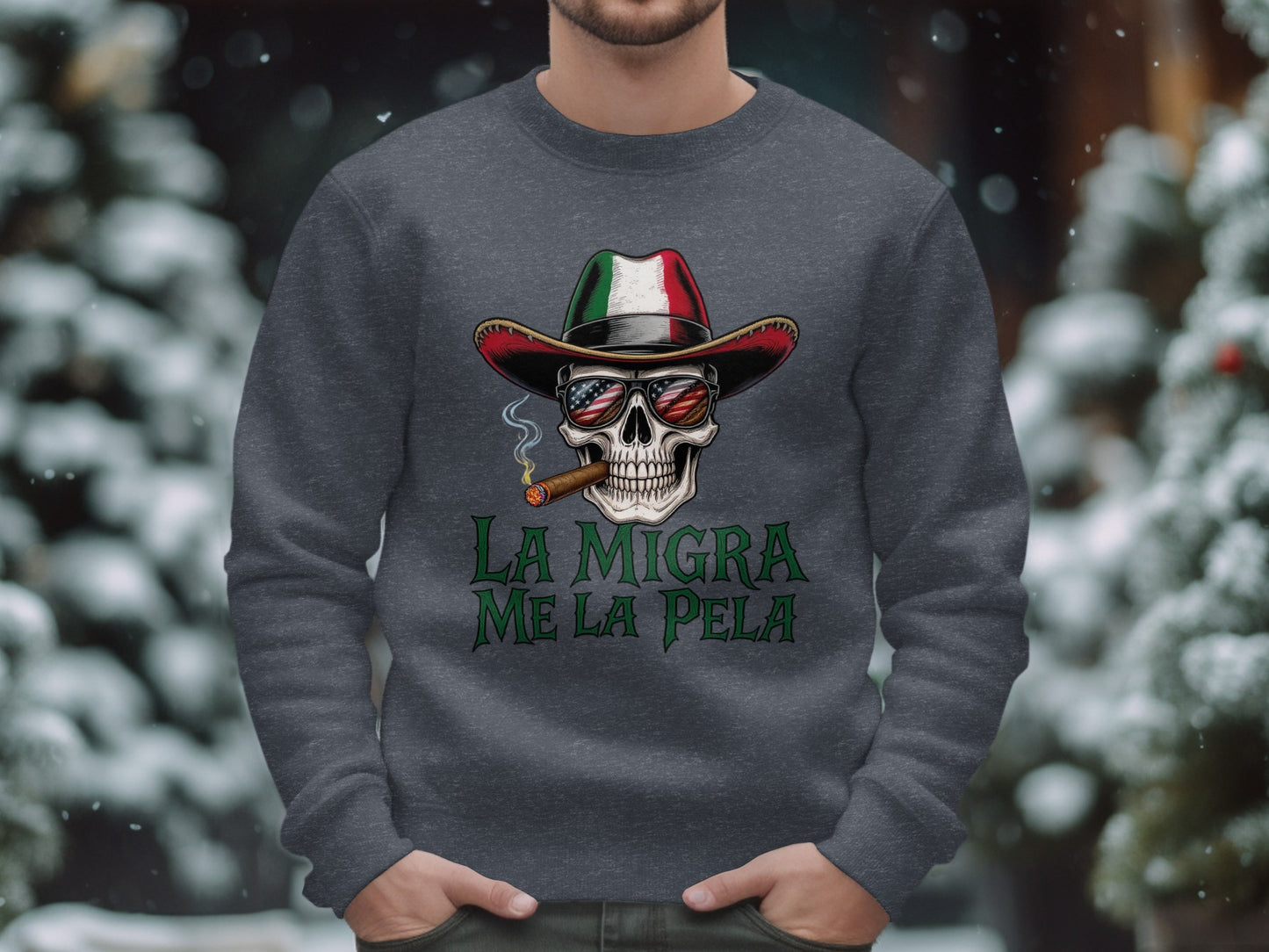 La Migra Me La Pela Skull Design Sweatshirt product