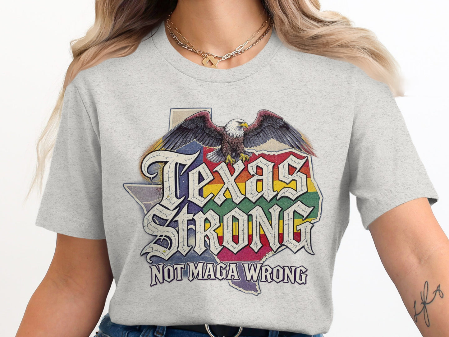 Texas Strong Not Maga Wrong Graphic T-Shirt product type