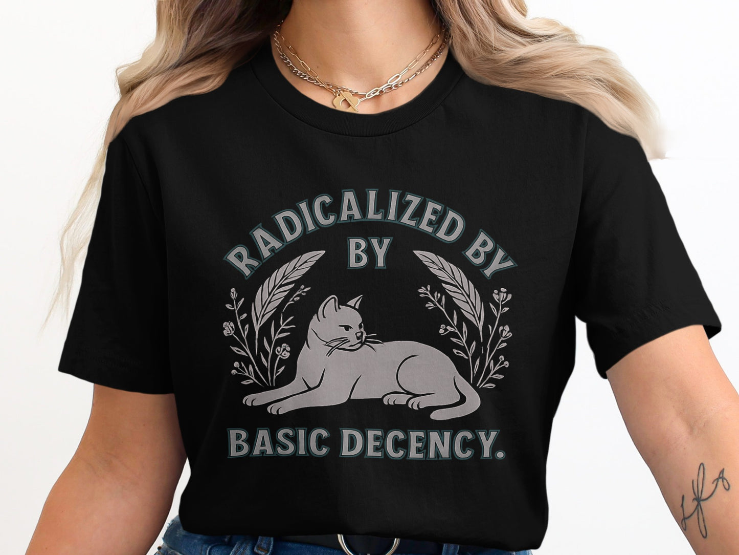 Radicalized By Basic Decency Statement Shirt product type