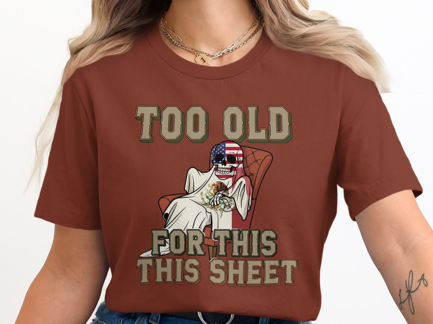Too Old For This This Sheet Halloween Anti Trump T-Shirts