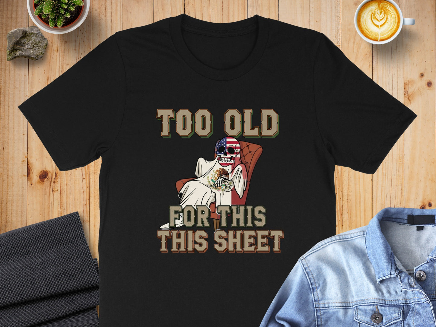 Too Old For This This Sheet Graphic T-shirt product