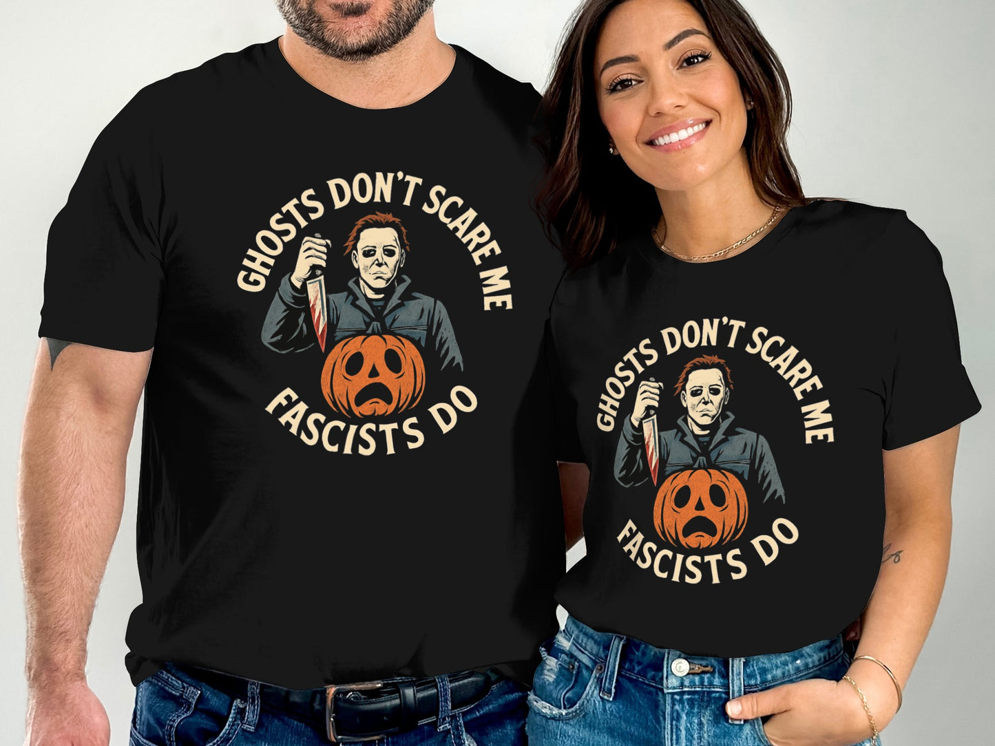 Ghosts Don't Scare Me Fascists Do T-Shirt product type