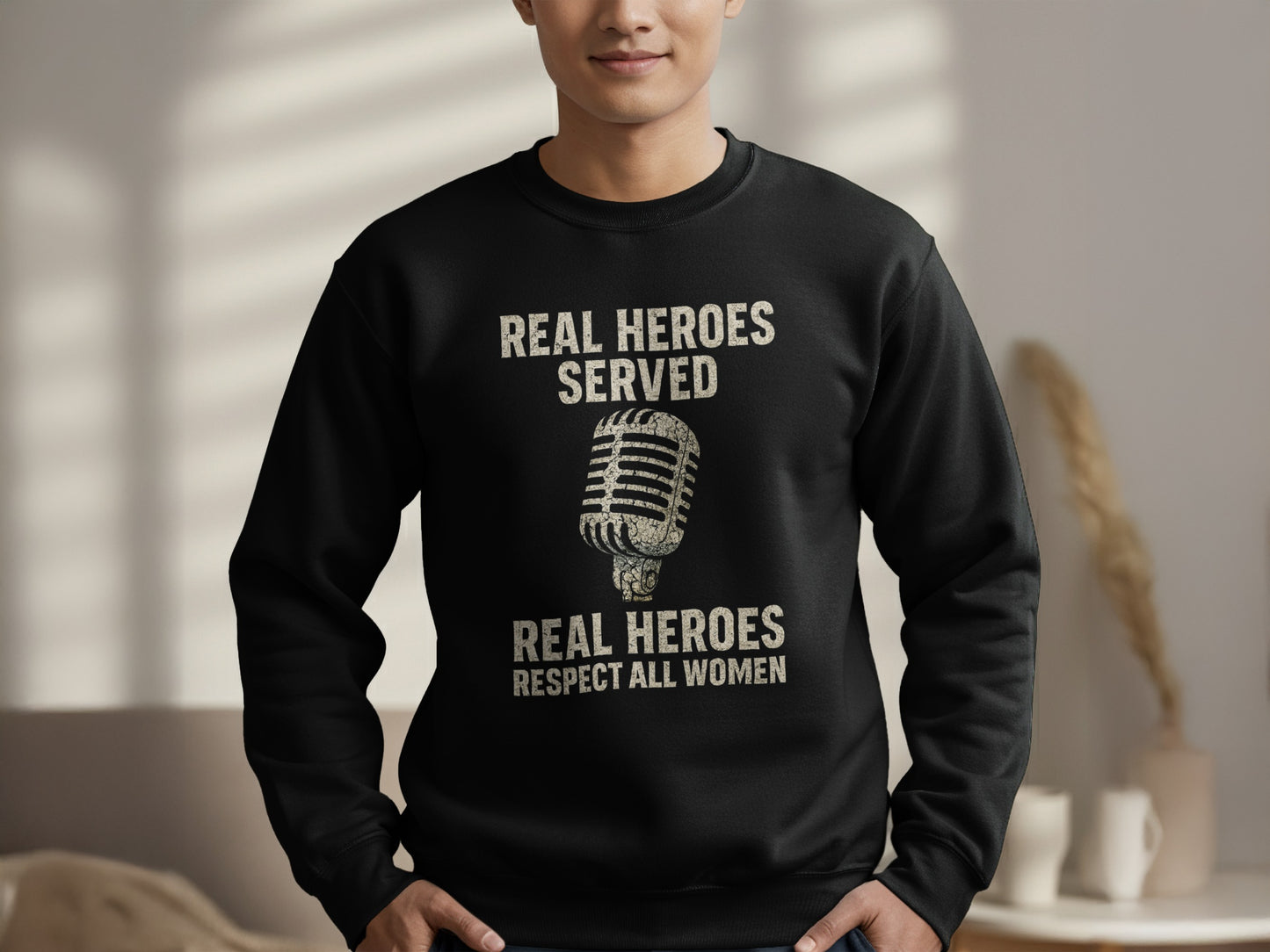 Real Heroes Served Respect All Women Sweatshirt product type