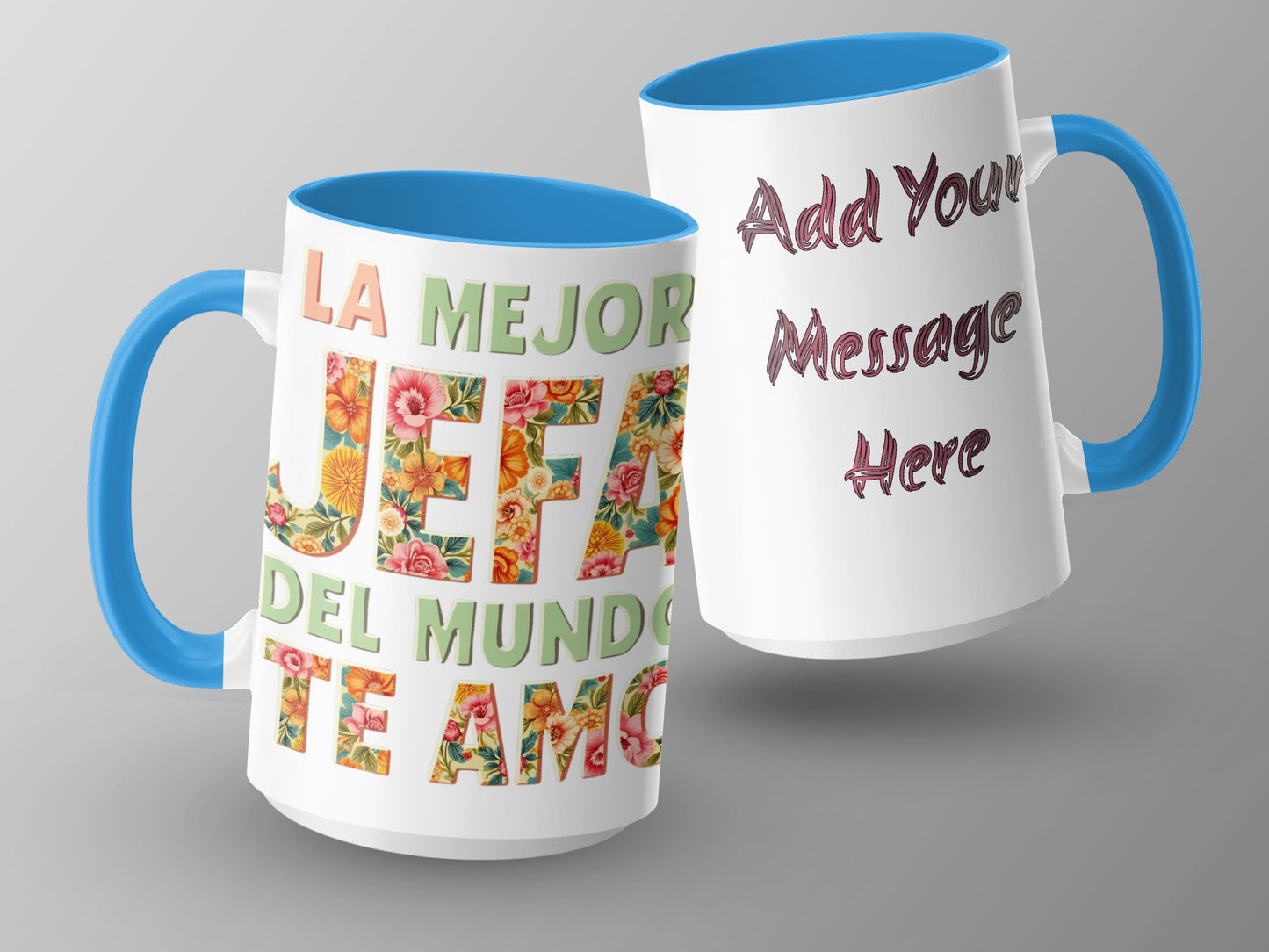 La Mejor Jefa Del Mundo Te Amo Add Your Message Here product type