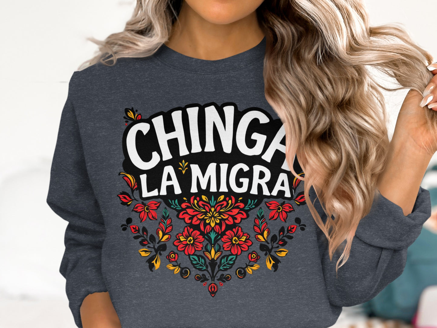 Chinga La Migra Bold Floral Design Sweatshirt product