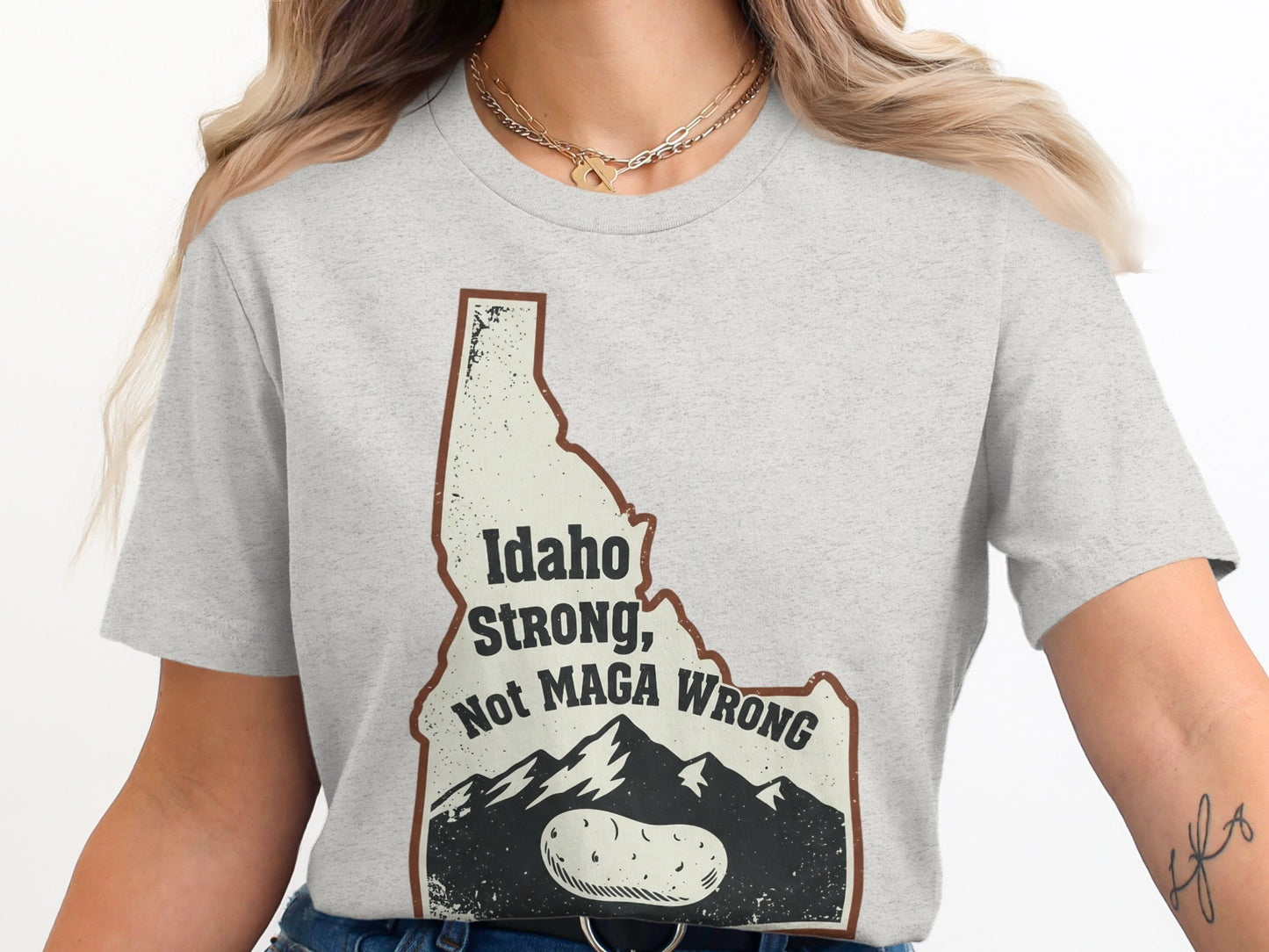 Idaho Strong Not MAGA Wrong Statement Shirt product