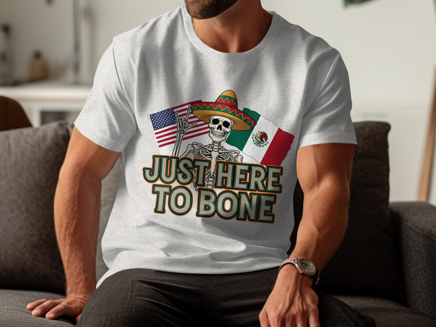 Just Here To Bone Skeleton American Mexican Tshirt product