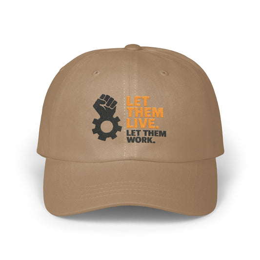Let Them Live Let Them Work Bold Statement Hat product