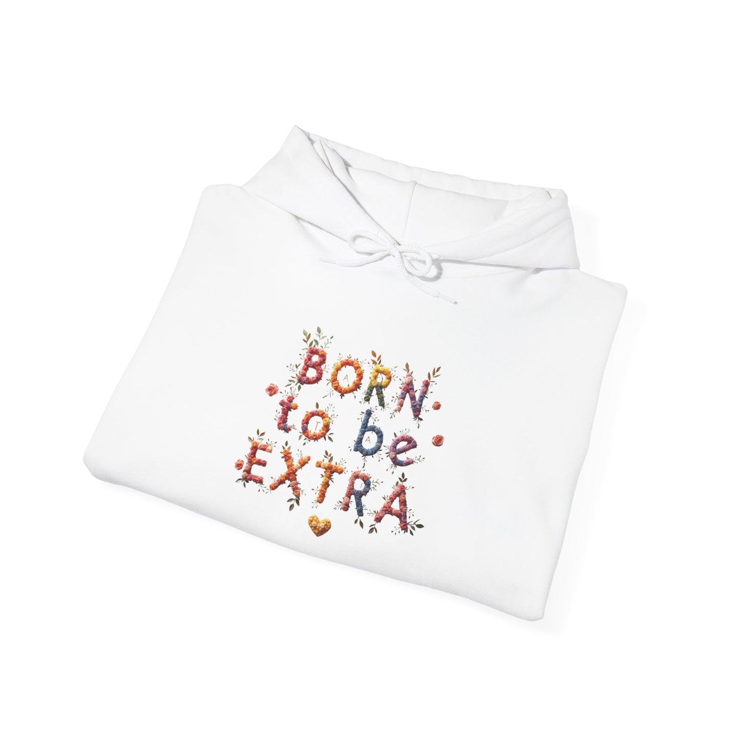 Pride hoodie Born to Be Extra Hoodie | Comfortable Unisex Heavy Blend Sweatshirt