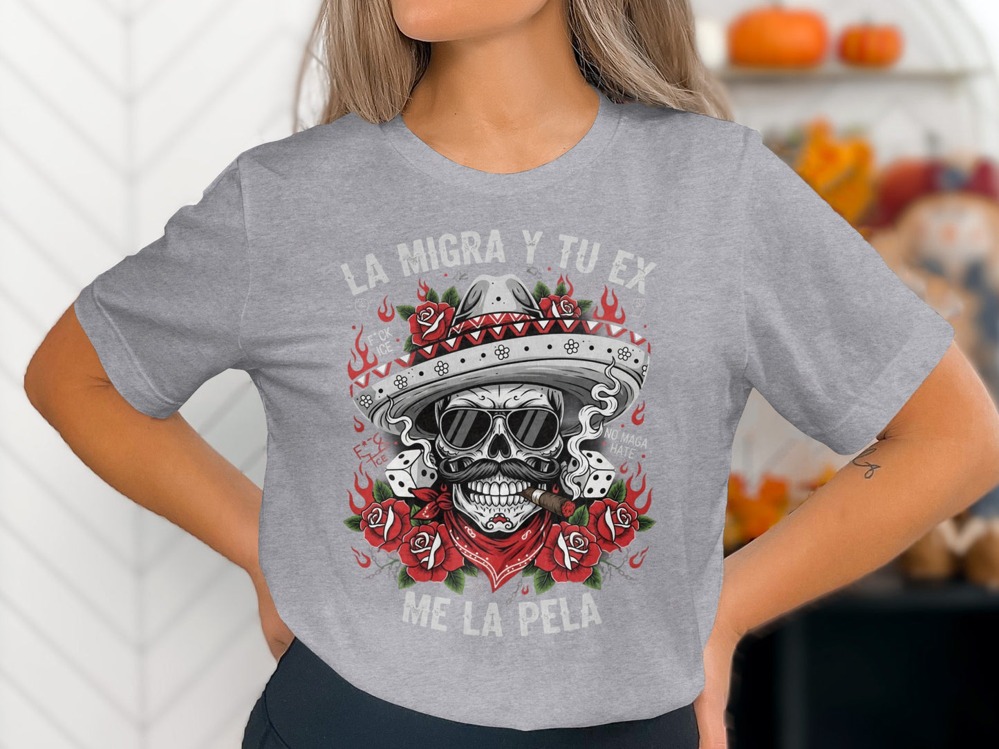 La Migra Y Tu Ex Me La Pela Skull Design Product