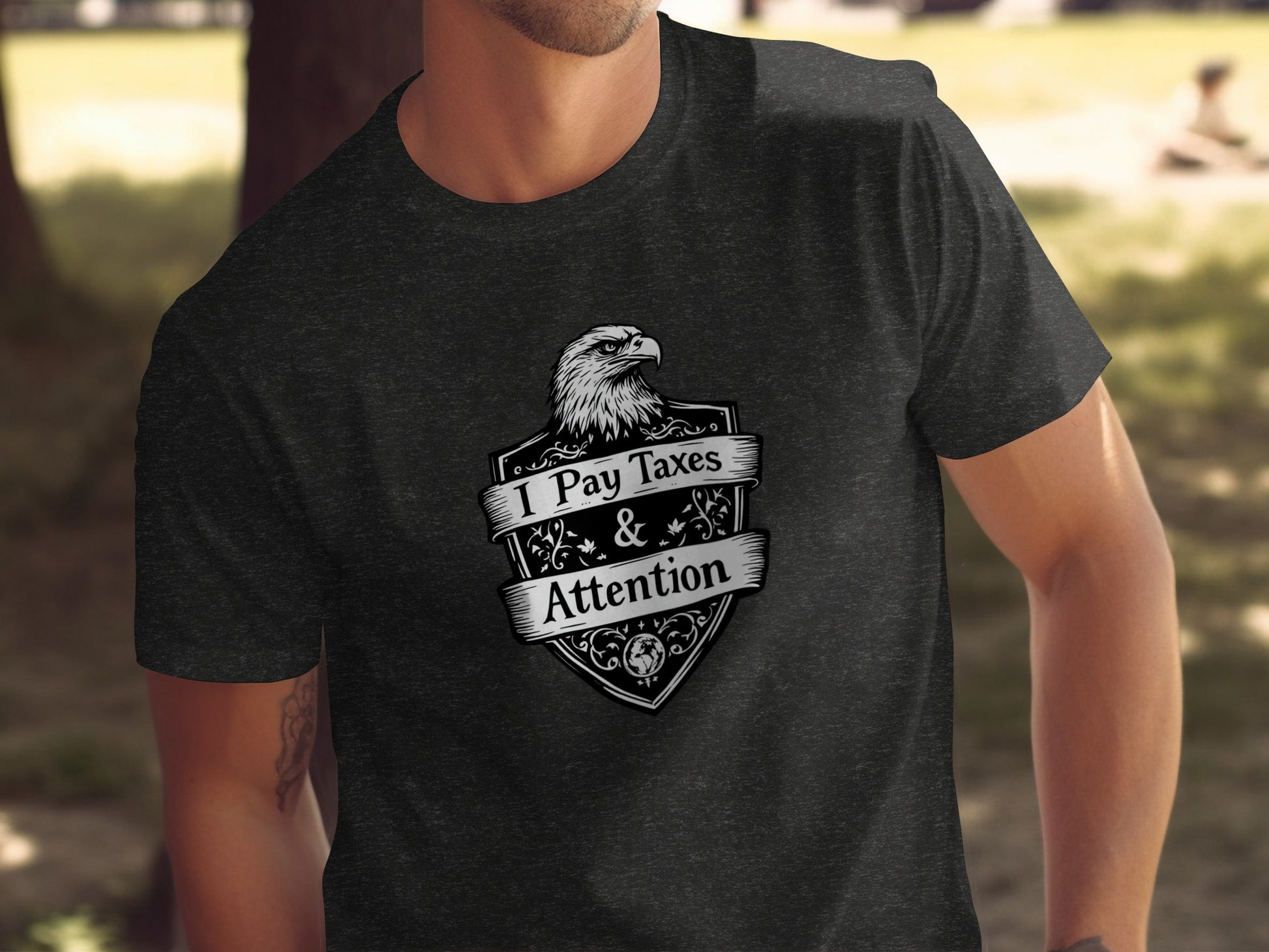 I Pay Taxes and Attention Graphic T-shirt product type