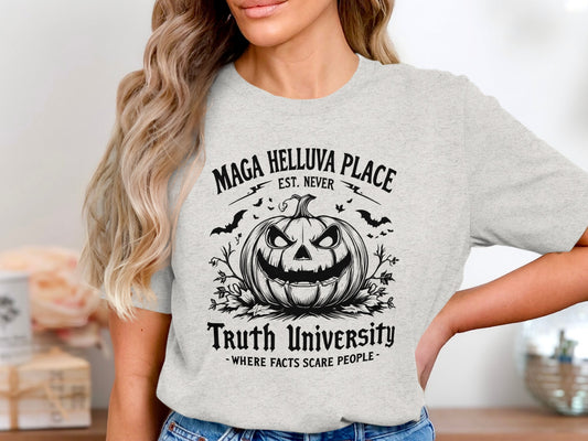 Maga Helluva Place Truth University shirt product type
