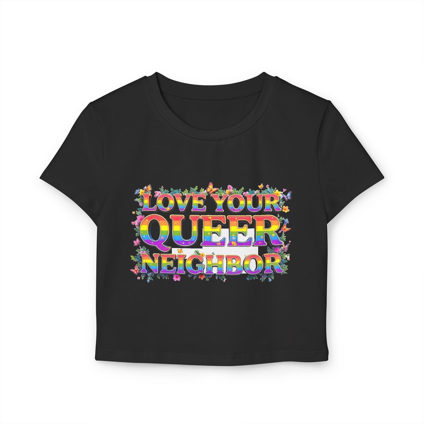 Love Your Queer Neighbor Baby Tee - Support LGBTQ+ Pride