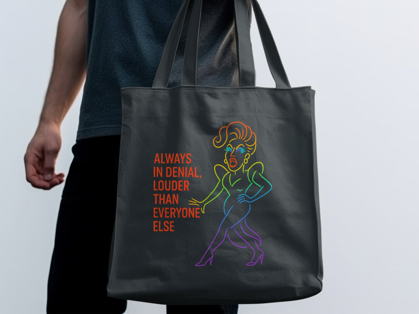 Always in Denial Louder Than Everyone Else tote bag product type