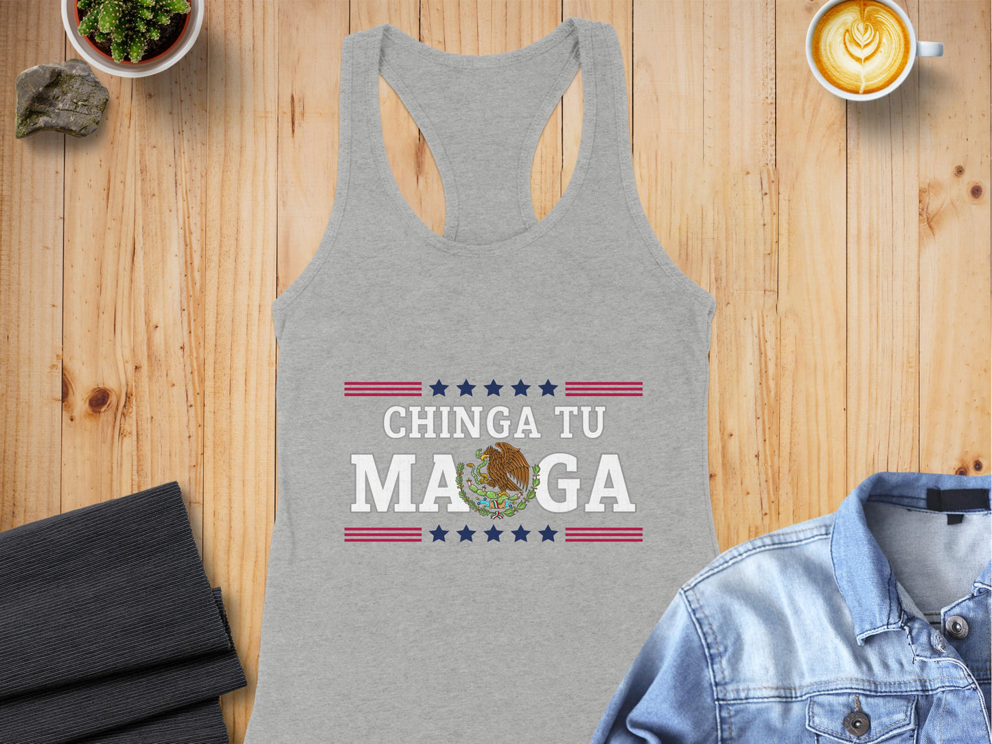 Chinga Tu Ma*ga Tank Top for Fun Statement Product